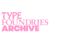 Type Foundries Archive