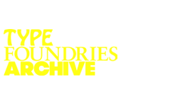Type Foundries Archive
